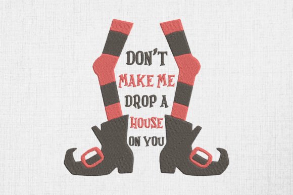 Don't Make Me Drop a House on You